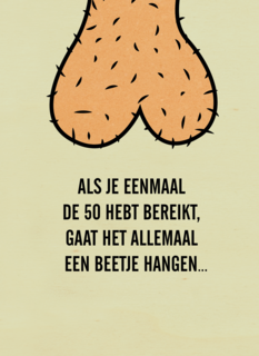 Verjaardagskaart 50 man alles gaat hangen