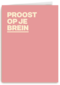 And C Proost op je brein roze