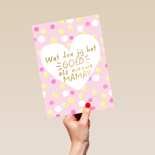 moederdag kaart klassiek wat doe jij het goed als nieuwe mama
