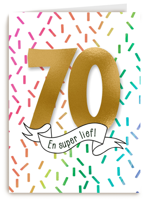 Verjaardagskaart 70 jaar en super lief