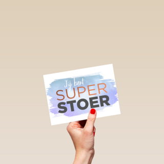 jij bent super stoer