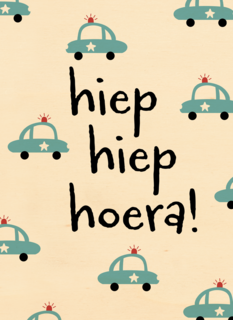 Verjaardagskaart politieautos hiep hiep