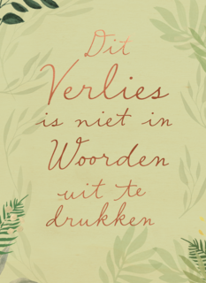 dit verlies is niet in woorden uit te drukken