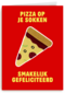 Eat My Socks Pizza gefeliciteerd