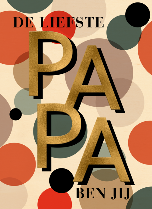 Vaderdagkaart de liefste papa dat ben jij