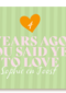 Years ago you said yes to love