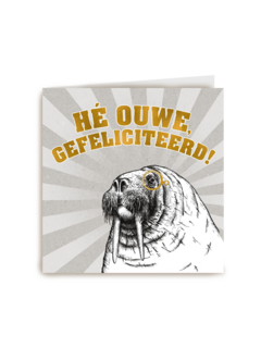 he ouwe gefeliciteerd