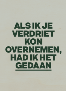 Als ik je verdriet kon overnemen AndC
