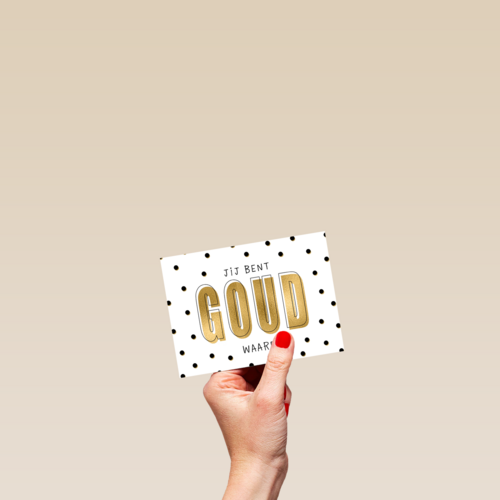 compliment kaart jij bent goud waard powervrouw