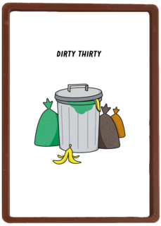 dirty thirty with trash