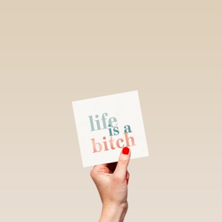 Sterktekaart life is a bitch