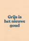 verjaardag kaart andc grappig grijs is het nieuwe goud