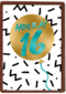 Verjaardagskaart hoera 16 tiener jongen