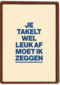 verjaardag kaart andc grappig je takelt wel leuk af moet ik zeggen