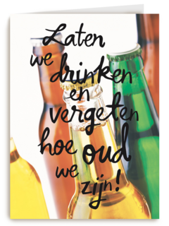 verjaardag man hip laten we drinken en vergeten hoe oud we zijn