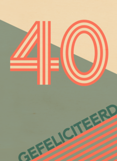 40 jaar gefeliciteerd