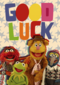 The Muppets Good Luck