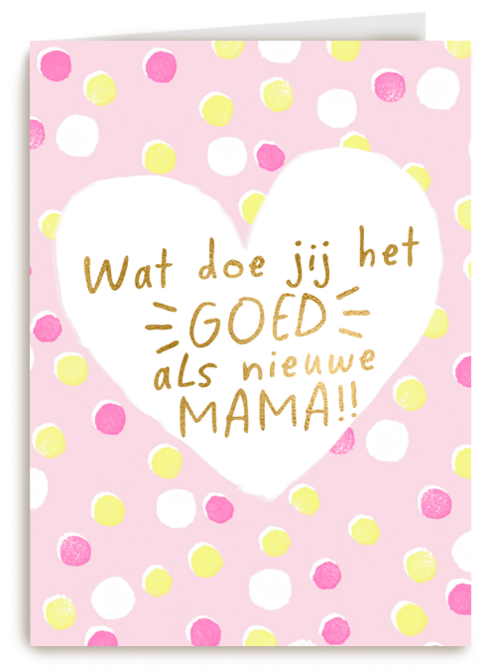 moederdag kaart klassiek wat doe jij het goed als nieuwe mama