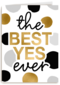 Verloofdkaart The best yes ever