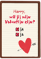 Wil jij mijn valentijn zijn naam