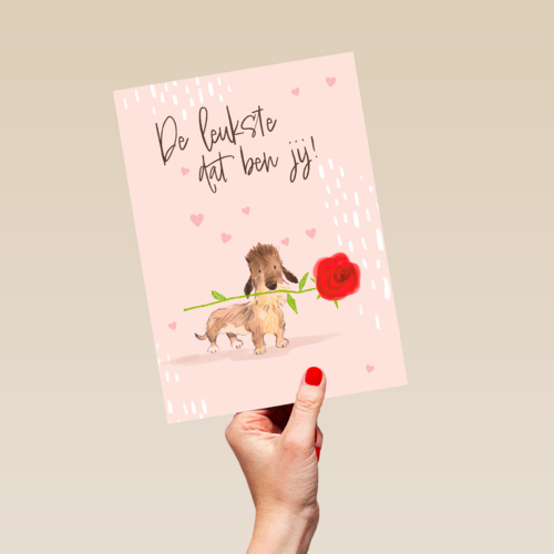 De leukste dat ben jij   hond