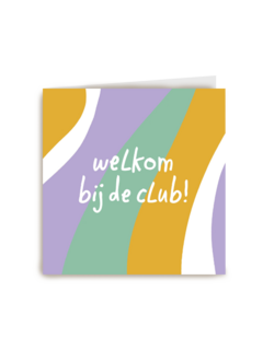 Moederdagkaart humor Welkom bij de club