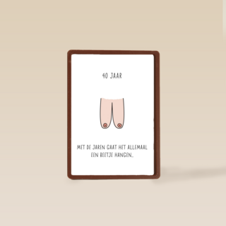 verjaardagskaart 40 met de jaren gaat het allemaal hangen
