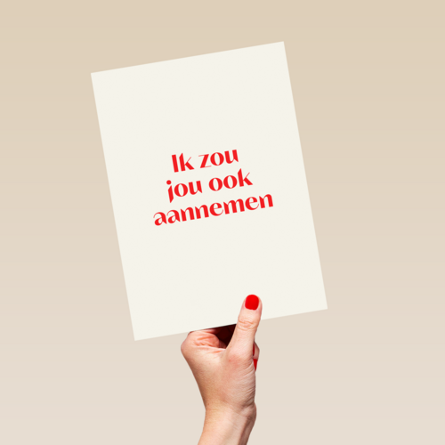 andC ik zou jou ook aannemen