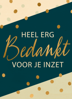 bedanktkaart heel erg bedankt voor je inzet gouden stippen