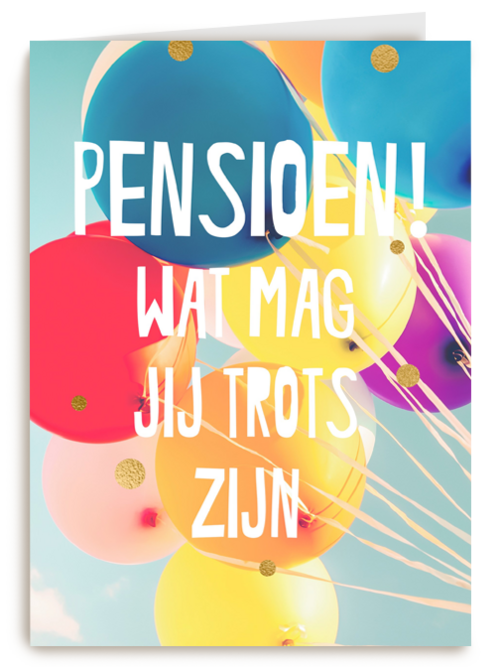 Kaart Hallmark | Pensioen | Wat Mag Jij Trots Zijn Op Je Pensioen