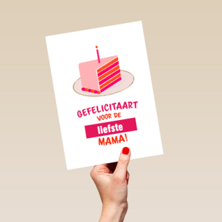 gefelicitaart voor de liefste mama