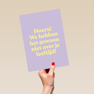 verjaardag kaart vrouw niet over je leeftijd