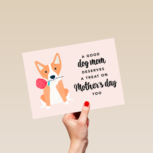 A good dog mom deserves a treat on Mothers Day too