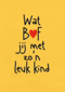 vaderdag kaart wat bof jij met zon leuk kind