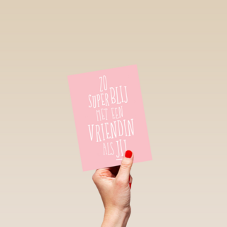 Valentijnskaart vriendschap zo superblij met een vriendin als jij