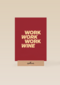zomaar kaart work work work wine