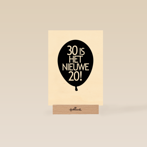 Verjaardagskaart 30 is het nieuwe 20