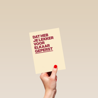 &C Dat heb je lekker voor elkaar geperst