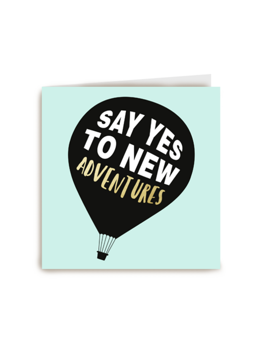 say yes to new adventures in a balloon