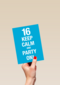 16 keep calm and party n