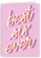 Verjaardagskaart tiener meisje Best sis ever