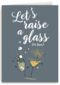 lets raise a glass