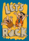 lets rock with the flintstones