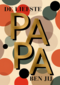 Vaderdagkaart de liefste papa dat ben jij