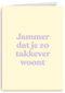 verhuizing kaart jammer dat je zo takkever woont
