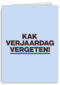 &C Kak verjaardag vergeten