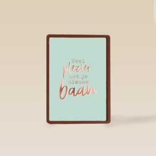 veel plezier met je nieuwe baan