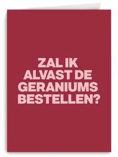 verjaardag kaart andc zal ik de geraniums alvast bestellen