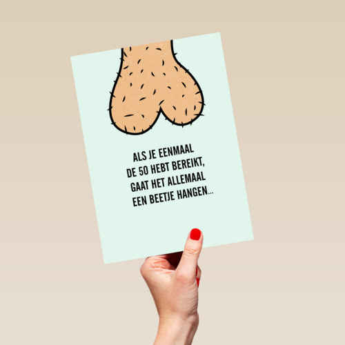 Verjaardagskaart 50 man alles gaat hangen