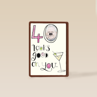 fotokaart 40 looks good on you fotokaart